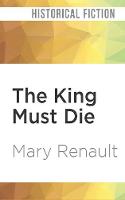 The King Must Die (CD-Audio)
