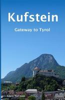 Kufstein: Gateway to Tyrol (Paperback)