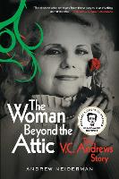 The Woman Beyond the Attic: The V.C. Andrews Story (Paperback)