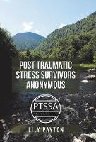 Post Traumatic Stress Survivors Anonymous (Hardback)