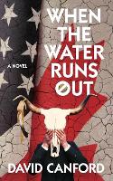 When the Water Runs Out (Paperback)