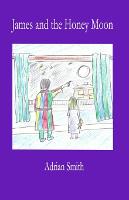 James and the Honey Moon (Colour version) (Paperback)