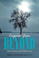 Inspired from Beyond: The Essence of a Past Love (Paperback)