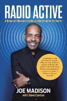 Radio Active: A Memoir of Advocacy in Action, on the Air and in the Streets (Paperback)