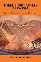 Three Short Novels 1955-1965: Theo and Kia, Zoyhaique, Privateer (Paperback)