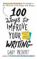 100 Ways to Improve Your Writing (Updated)