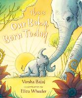 This Is Our Baby, Born Today (Board book)