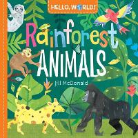 Hello, World! Rainforest Animals - Hello, World! (Board book)