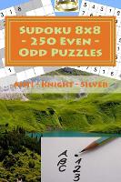 Sudoku 8 x 8 - 250 Even - Odd Puzzles - Anti - Knight - Silver: The driving force of Sudoku - 8 X 8 Pitstop 32 (Paperback)