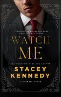 Watch Me - Phoenix 1 (Paperback)