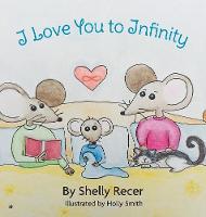 I Love You to Infinity (Hardback)