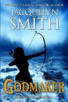 Godmaker: A Novel of Lasniniar - The World of Lasniniar 6 (Paperback)