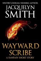 Wayward Scribe: A Fantasy Short Story (Paperback)