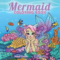 Mermaid Coloring Book: For Kids Ages 4-8, 9-12 - Coloring Books for Kids 8 (Paperback)