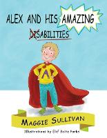 Alex and His Amazing Abilities (Paperback)