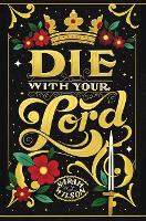 Die With Your Lord (Hardback)