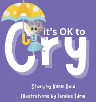 It's OK to Cry (Hardback)