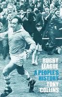 Rugby League: A People’s History (Paperback)
