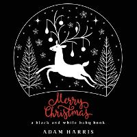 Merry Christmas: A Black and White Baby Book - High Contrast Baby Books 1 (Paperback)