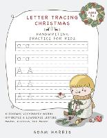 Letter Tracing Christmas: Handwriting Practice for Kids - Alphabet for Kids 1 (Paperback)
