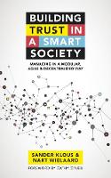 Building trust in a smart society: Managing in a modular, agile and decentralized way (Paperback)