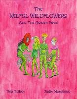 The Wilful Wildflowers: And The Golden Petal - Survival Super Squad 3 (Paperback)