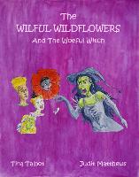 The Wilful Wildflowers: And The Woeful Witch - Survival Super Squad 4 (Paperback)