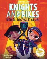 KNIGHTS AND BIKES: THE REBEL BICYCLE CLUB (Paperback)