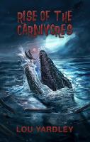 Rise of the Carnivores (Paperback)