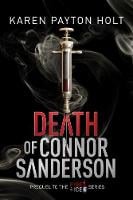 Death of Connor Sanderson: Prequel to the Fire & Ice Series (Paperback)