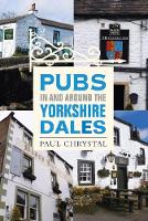 Pubs In & Around the Yorkshire Dales (Paperback)