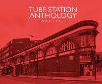 Tube Station Anthology 1900-1933 (Hardback)