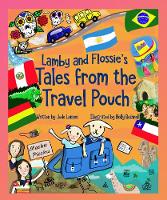 Lamby and Flossie's Tales from the Travel Pouch (Paperback)