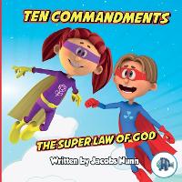 Ten Commandments The Super Law of God - Little Fishes Sunday School 4 (Paperback)
