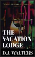 The Vacation Lodge - The Vacation Lodge 1 (Paperback)
