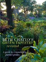 Beth Chatto's Green Tapestry Revisited