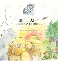 Bethany - The Explorer Button - The Button Collection (Paperback)