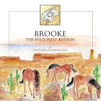 Brooke - The Wild West Button - The Button Collection 5 (Paperback)
