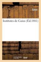 Institutes de Gaius (ï¿½d.1881) - Litterature (Paperback)