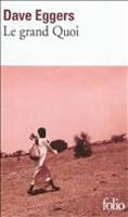 Le Grand Quoi: Autobiographie De Valentino Achak Deng (Paperback)