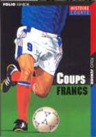 Coups Francs (Paperback)
