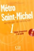 Metro Saint-Michel: Cahier d'exercices + CD audio + livret 1