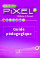 Nouveau Pixel: Guide pedagogique 2 (Paperback)