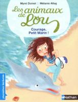 Les animaux de Lou: Courage, petit marin (Paperback)