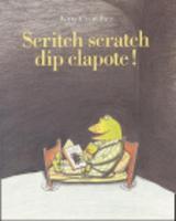 Scritch scratch dip clapote (Paperback)