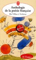 Anthologie De LA Poesie Francaise De Villon a Verlaine (Paperback)