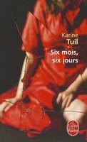 Six mois, six jours (Paperback)