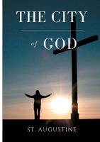 The City of God: A treaty of Christian philosophy by St Augustine of Hippo (Paperback)