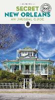Secret New Orleans Guide: A guide to the unusual and unfamiliar - Jonglez Secret Guides (Paperback)