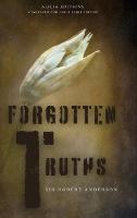 Forgotten Truths: Annotated and Large Print Edition (Hardback)
